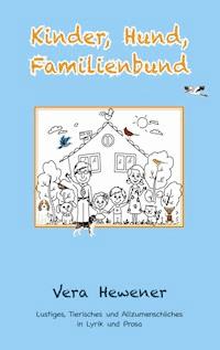 Kinder, Hund, Familienbund - Vera Hewener - ebook