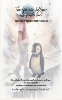 Therapie war billiger als Australien - Mara Falkenthal - ebook