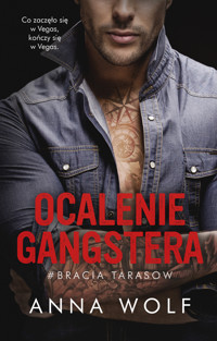 Ocalenie gangstera. Seria Bracia Tarasow. Tom 3 - Wolf Anna - ebook + audiobook + książka