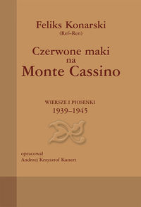 Czerwone maki na Monte Cassino - Konarski Feliks - książka