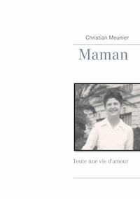 Maman - Meunier Christian - ebook