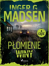 Płomienie winy: część 4 - Inger Gammelgaard Madsen - ebook + audiobook
