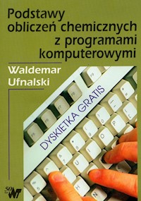 Podstawy obliczeń chemicznych z programami ... - Ufnalski Waldemar - książka