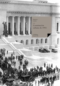 Constitución cubana de 1901 - Luis Estévez y Romero - ebook
