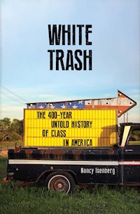 White Trash - Nancy Isenberg - ebook