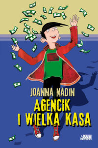 Agencik i wielka kasa - Nadin Joanna - książka
