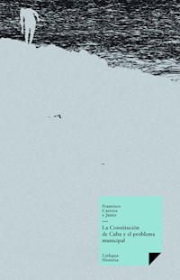 La constitución de Cuba y el problema municipal - Francisco Carrera y Jústiz - ebook