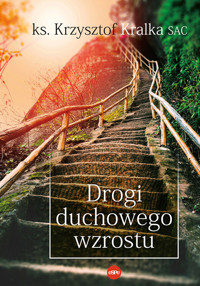 Drogi duchowego wzrostu - ks. Krzysztof Kralka - książka