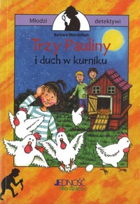 Trzy Pauliny i duch w kurniku - Wendelken Barbara - ebook + książka