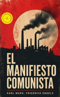 El Manifiesto Comunista (Anotado) - Marx Karl - ebook