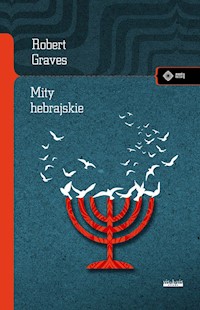 Mity hebrajskie Księga rodzaju - Graves Robert, Patai Raphael - książka