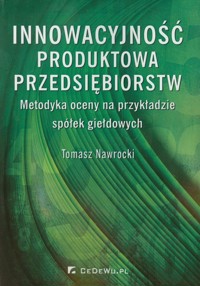 Innowacyjność produktowa przedsiębiorstw - Nawrocki Tomasz - książka