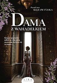 Dama z wahadełkiem - Paulina Kuzawińska - ebook + audiobook + książka