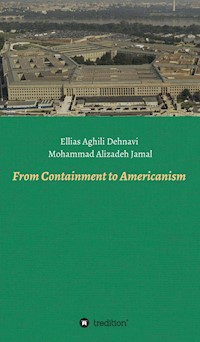 From Containment to Americanism - Ellias Aghili Dehnavi - ebook