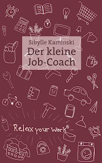 Der kleine Job-Coach - Sibylle Kaminski - ebook
