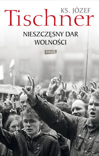 Nieszczęsny dar wolności - Józef Tischner - ebook