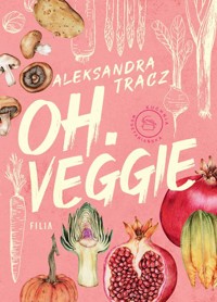 oh.veggie - Tracz Aleksandra - książka