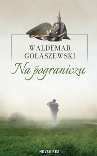 Na pograniczu - Waldemar Gołaszewski - ebook + audiobook