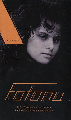 Kobiety Fotonu - Małgorzata Czyńska, Katarzyna Gębarowska - książka
