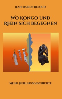 Wo Kongo und Rhein sich begegnen - Jean-Darius Deloud - ebook