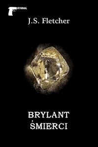 Kryminał. Brylant śmierci - Joseph Smith Fletcher - ebook