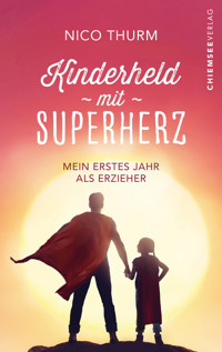 Kinderheld mit Superherz - Nico Thurm - ebook
