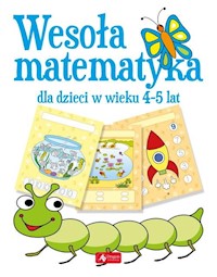 Wesoła matematyka dla dzieci w wieku 4-5 lat -  - książka
