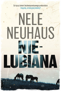 Nielubiana - Nele Neuhaus - ebook + audiobook + książka