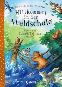 Willkommen in der Waldschule (Band 2) - Immer der Schnüffelnase nach! - Ann-Katrin Heger - ebook