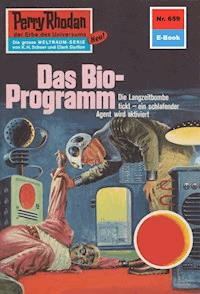 Perry Rhodan 659: Das Bio-Programm -  H. G. Francis - ebook