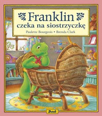 Franklin czeka na siostrzyczkę - Paulette Bourgeois - książka