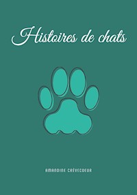 Histoires de chats - Amandine Crevecoeur - ebook
