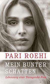 Mein bunter Schatten - Pari Roehi - ebook