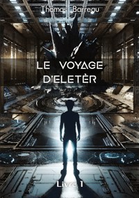 Le Voyage d'Eletèr - Thomas Barreau - ebook