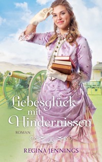 Liebesglück mit Hindernissen - Regina Jennings - ebook