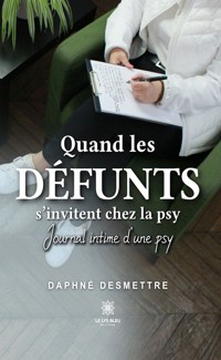Quand les défunts s’invitent chez la psy - Daphné Desmettre - ebook