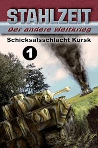 Schicksalsschlacht Kursk - Tom Zola - ebook
