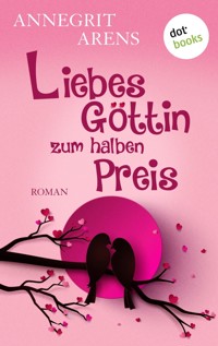 Liebesgöttin zum halben Preis - Annegrit Arens - ebook