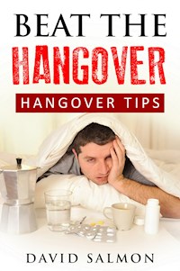 Beat the Hangover - David Salmon - ebook