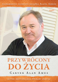 Przywrócony do życia - Carver Alan Ames - książka