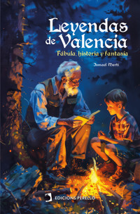 Leyendas de Valencia - Ismael Martí - ebook