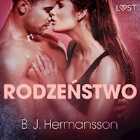 LUST. Rodzeństwo - opowiadanie erotyczne - B. J. Hermansson - ebook + audiobook
