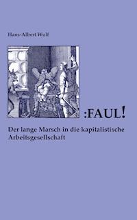 Faul - Hans-Albert Wulf - ebook