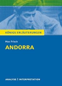 Andorra von Max Frisch. Textanalyse und Interpretation mit ausführlicher Inhaltsangabe und Abituraufgaben mit Lösungen. - Max Frisch - ebook