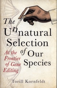 The Unnatural Selection of Our Species - Kornfeldt Torill - książka