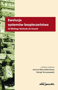 Ewolucja systemów bezpieczeństwa - Marszałek-Kawa Joanna, Tomaszewski Patryk - książka