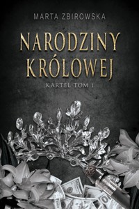 Narodziny królowej - Zbirowska Marta - ebook