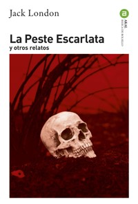 La Peste Escarlata - Jack London - ebook