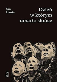 Dzień, w którym umarło słońce - Lianke Yan - ebook + książka