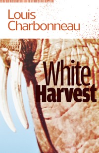 White Harvest - Louis Charbonneau - ebook